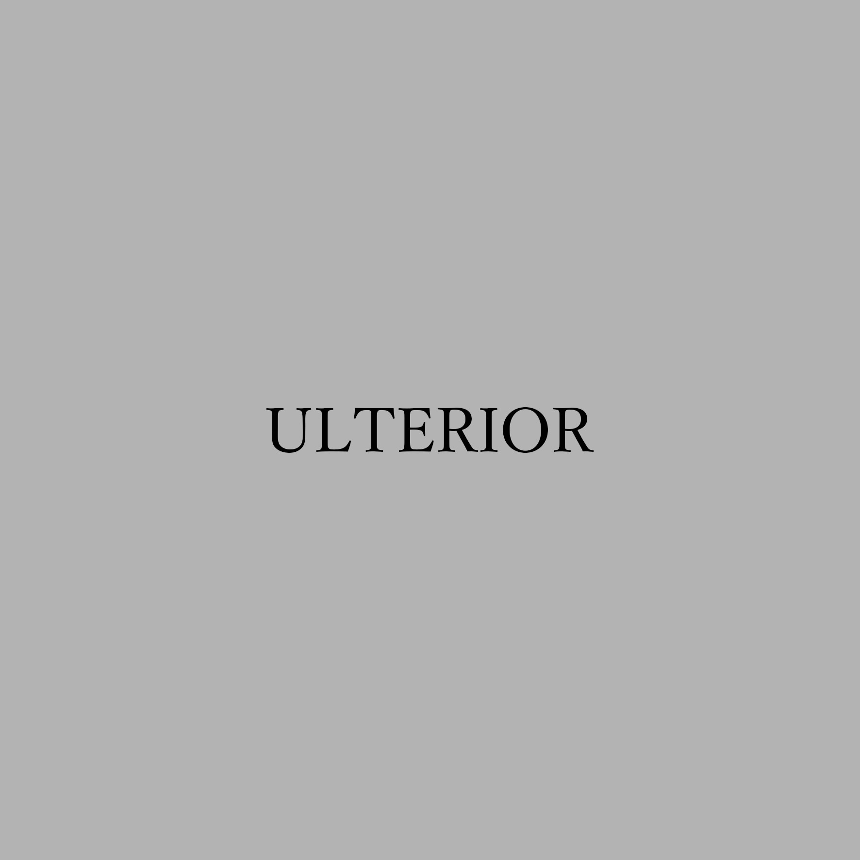 ULTERIOR